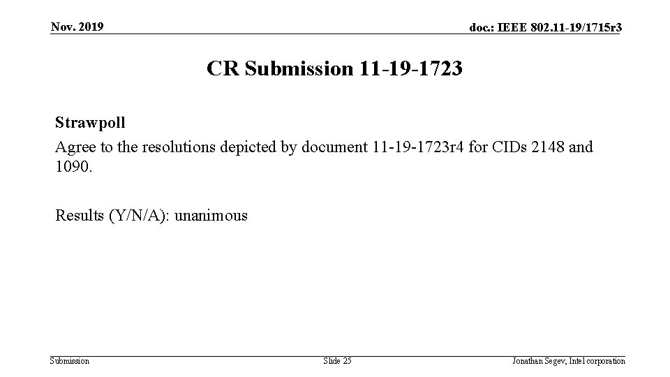 Nov. 2019 doc. : IEEE 802. 11 -19/1715 r 3 CR Submission 11 -19