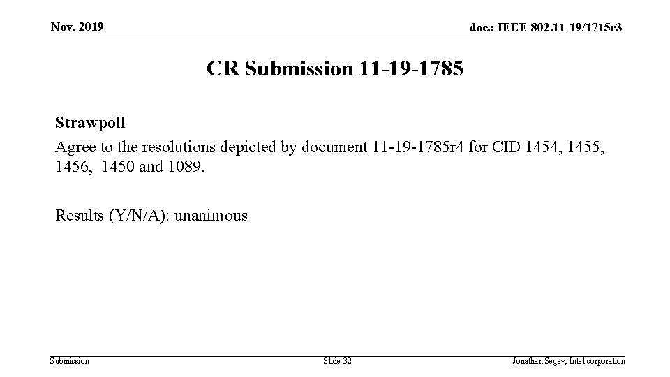 Nov. 2019 doc. : IEEE 802. 11 -19/1715 r 3 CR Submission 11 -19