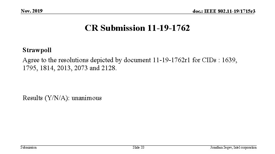 Nov. 2019 doc. : IEEE 802. 11 -19/1715 r 3 CR Submission 11 -19