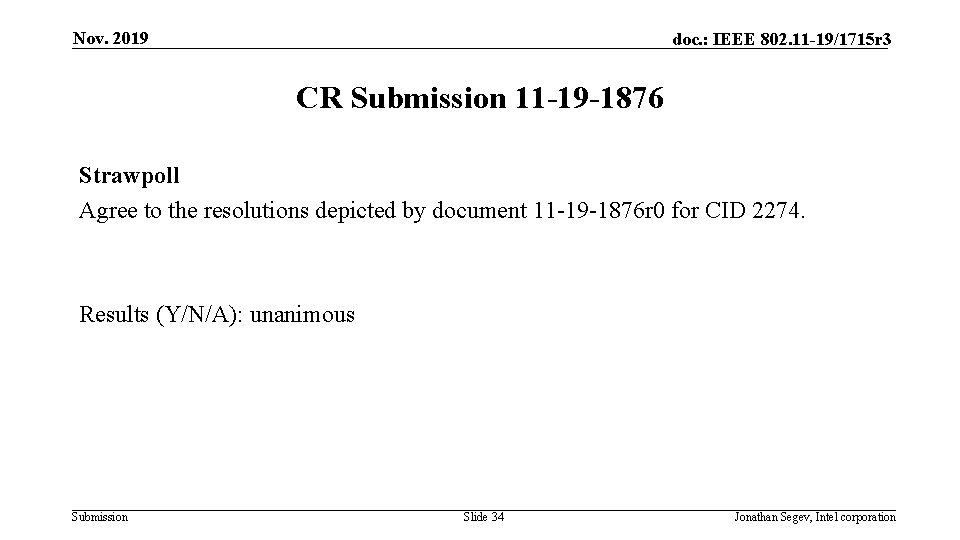 Nov. 2019 doc. : IEEE 802. 11 -19/1715 r 3 CR Submission 11 -19