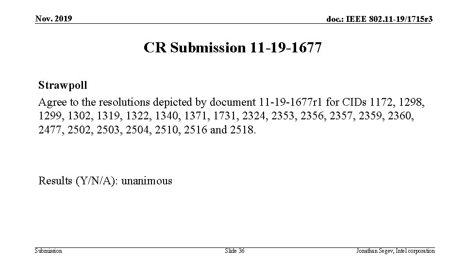 Nov. 2019 doc. : IEEE 802. 11 -19/1715 r 3 CR Submission 11 -19