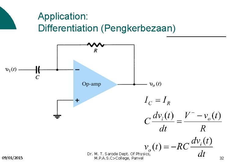 Application: Differentiation (Pengkerbezaan) 09/01/2015 Dr. M. T. Sarode Dept. Of Physics, M. P. A.