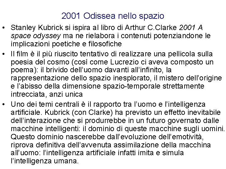 2001 Odissea nello spazio • Stanley Kubrick si ispira al libro di Arthur C.