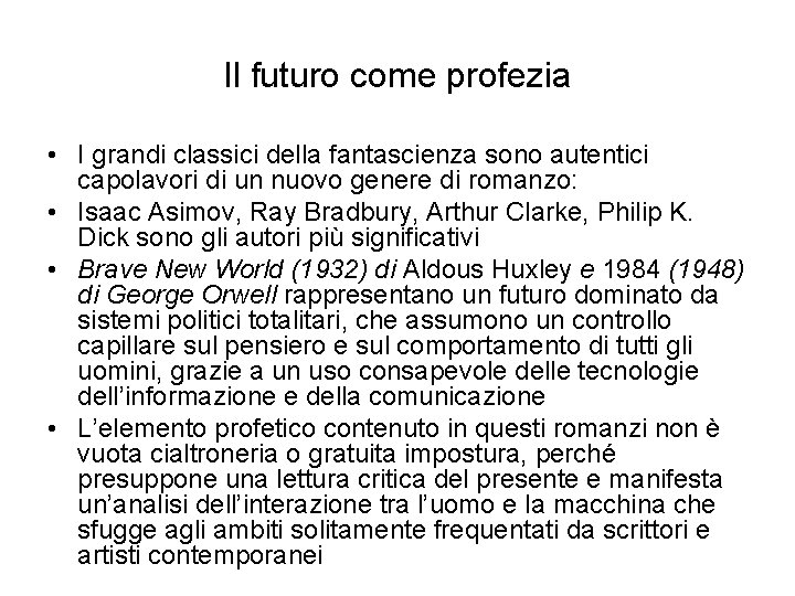 Il futuro come profezia • I grandi classici della fantascienza sono autentici capolavori di