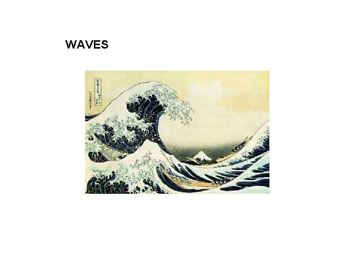 WAVES 