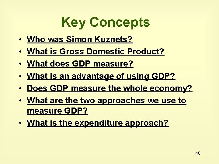 Key Concepts • • • Who was Simon Kuznets? What is Gross Domestic Product?