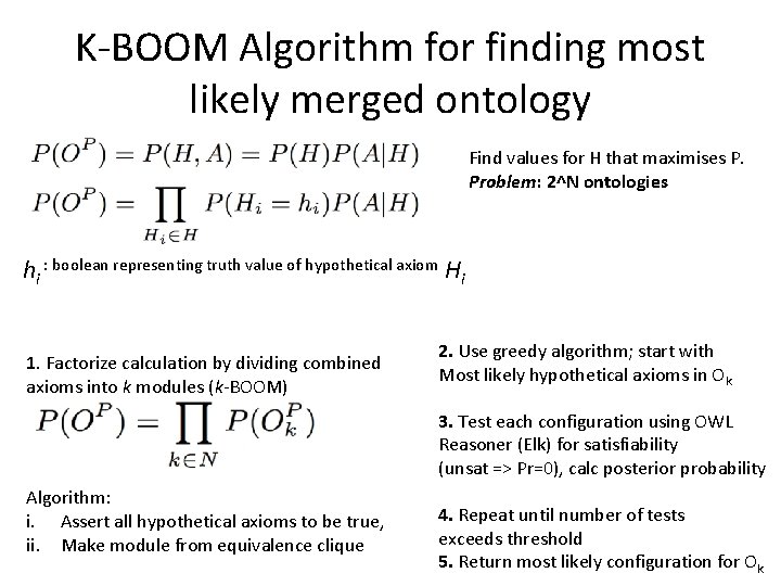 K-BOOM Algorithm for finding most likely merged ontology Find values for H that maximises
