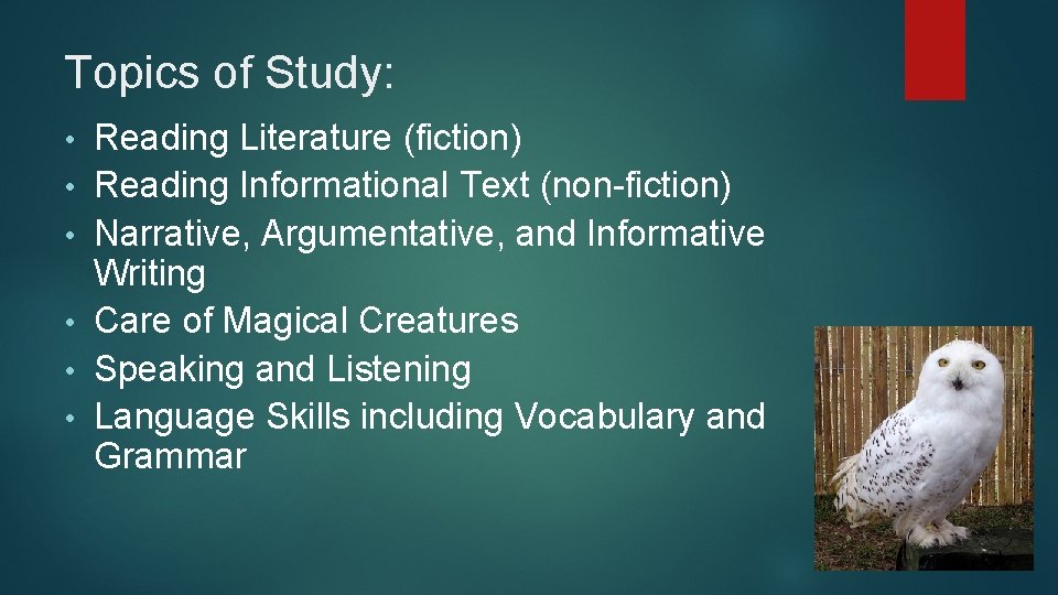 Topics of Study: • • • Reading Literature (fiction) Reading Informational Text (non-fiction) Narrative,