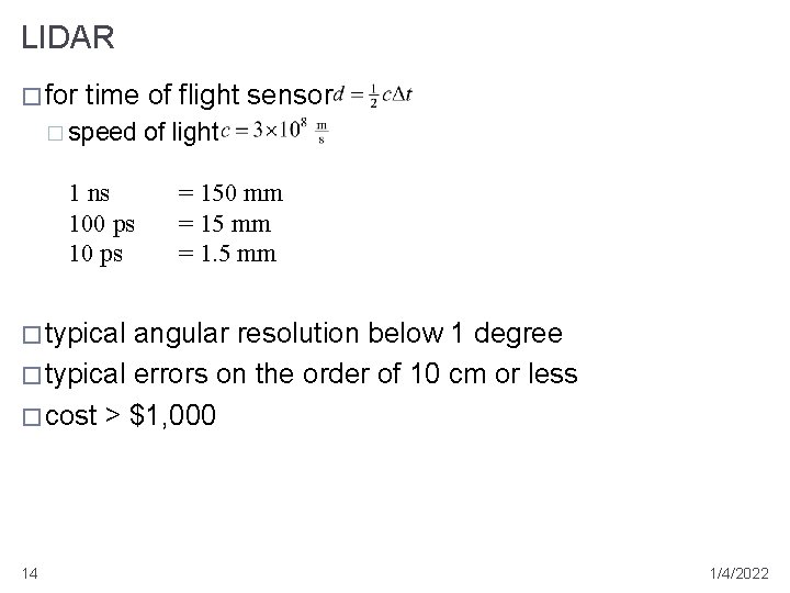 LIDAR � for time of flight sensor � speed 1 ns 100 ps 10