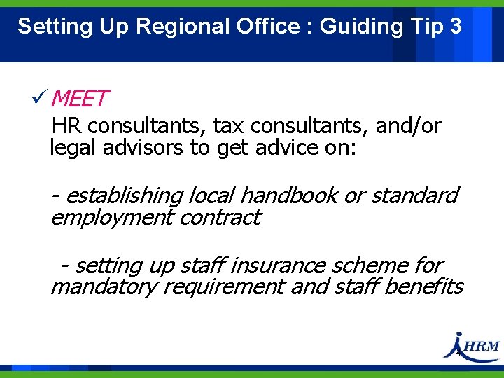 Setting Up Regional Office : Guiding Tip 3 ü MEET HR consultants, tax consultants, Setting Up Regional Office : Guiding Tip 3 ü MEET HR consultants, tax consultants,
