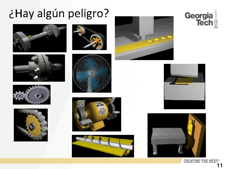 ¿Hay algún peligro? 11 