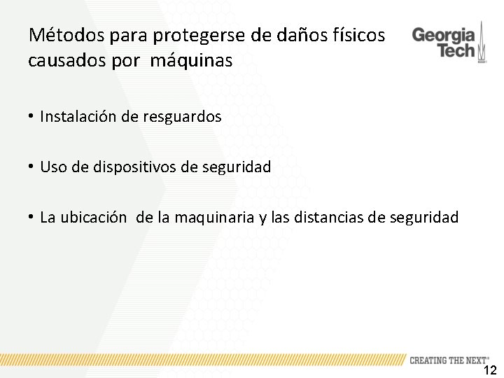 Métodos para protegerse de daños físicos causados por máquinas • Instalación de resguardos •