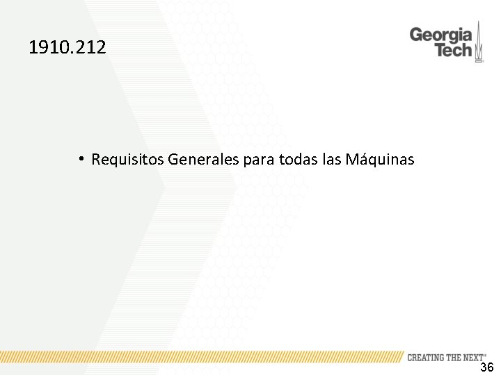 1910. 212 • Requisitos Generales para todas las Máquinas 36 