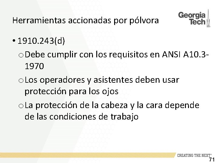 Herramientas accionadas por pólvora • 1910. 243(d) o Debe cumplir con los requisitos en