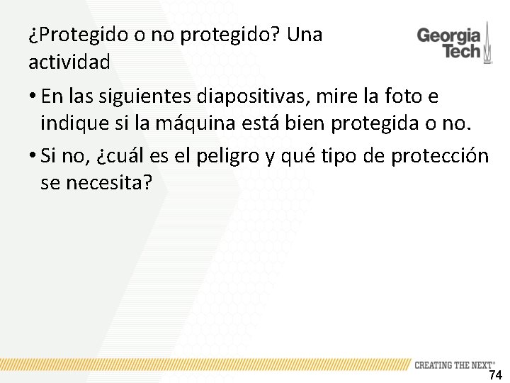 ¿Protegido o no protegido? Una actividad • En las siguientes diapositivas, mire la foto