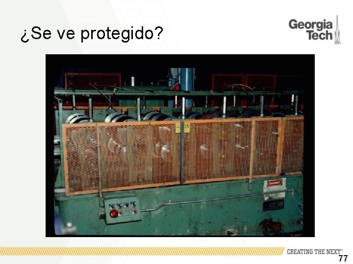 ¿Se ve protegido? 77 