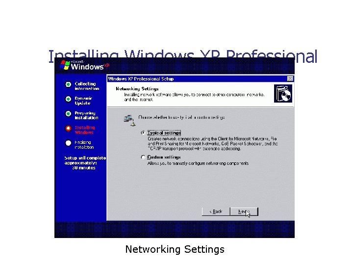 Installing Windows XP Professional Networking Settings 