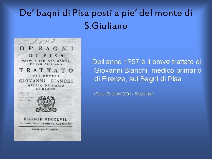De’ bagni di Pisa posti a pie’ del monte di S. Giuliano Dell’anno 1757