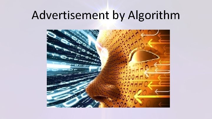 Advertisement by Algorithm 