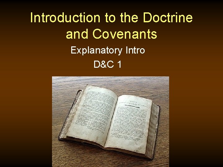 Introduction to the Doctrine and Covenants Explanatory Intro D&C 1 
