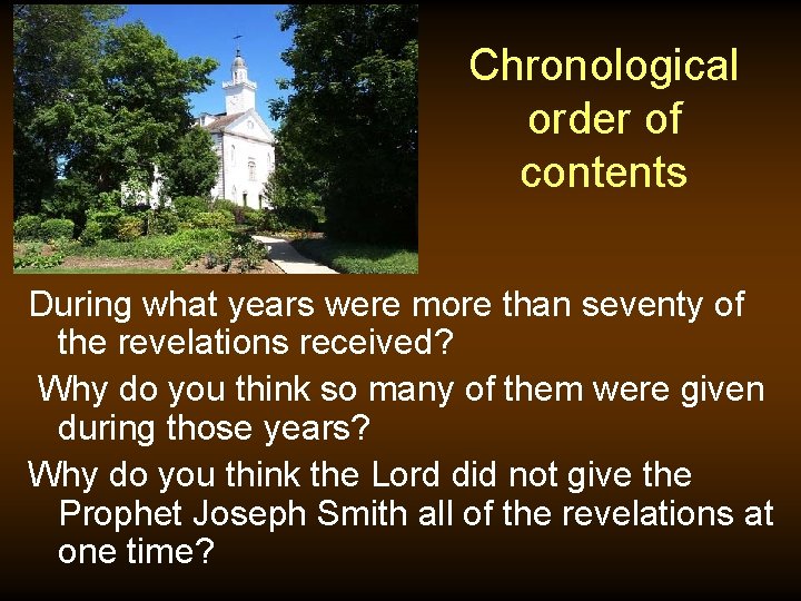 Chronological order of contents During what years were more than seventy of the revelations
