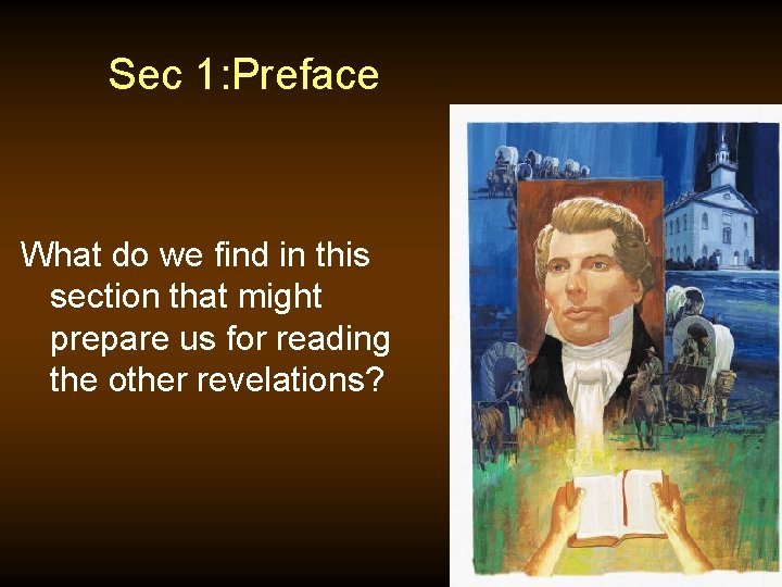 Sec 1: Preface What do we find in this section that might prepare us