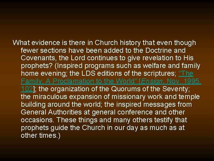What evidence is there in Church history that even though fewer sections have been