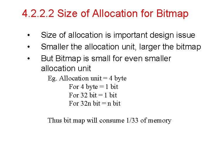 4. 2. 2. 2 Size of Allocation for Bitmap • • • Size of