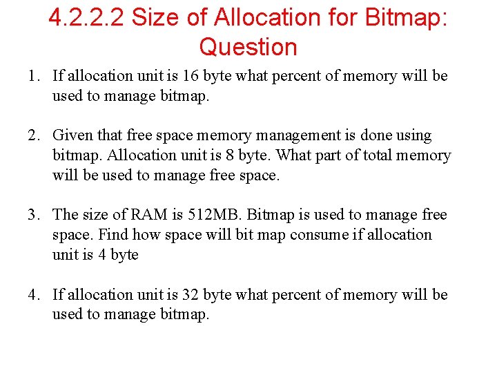 4. 2. 2. 2 Size of Allocation for Bitmap: Question 1. If allocation unit