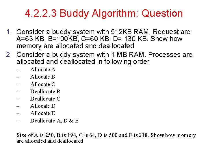 4. 2. 2. 3 Buddy Algorithm: Question 1. Consider a buddy system with 512