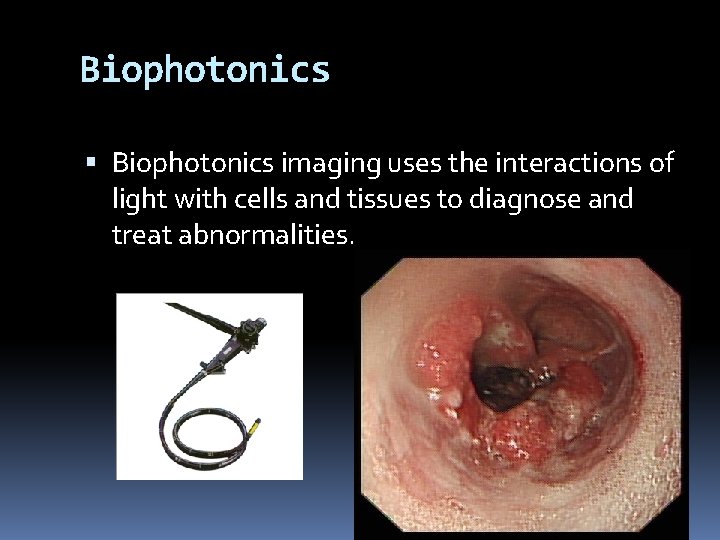 Biophotonics imaging uses the interactions of light with cells and tissues to diagnose and
