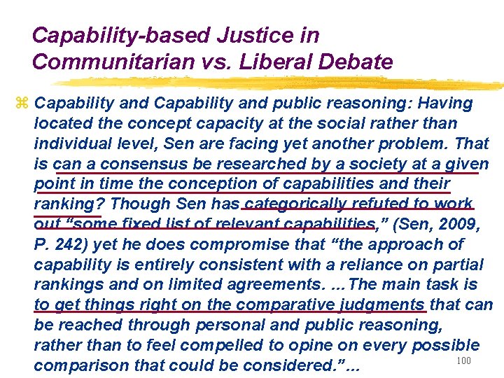 Capability-based Justice in Communitarian vs. Liberal Debate z Capability and public reasoning: Having located