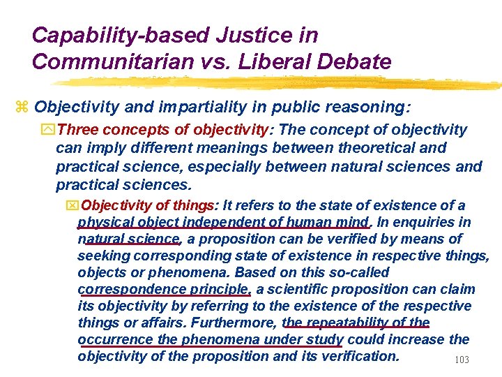 Capability-based Justice in Communitarian vs. Liberal Debate z Objectivity and impartiality in public reasoning: