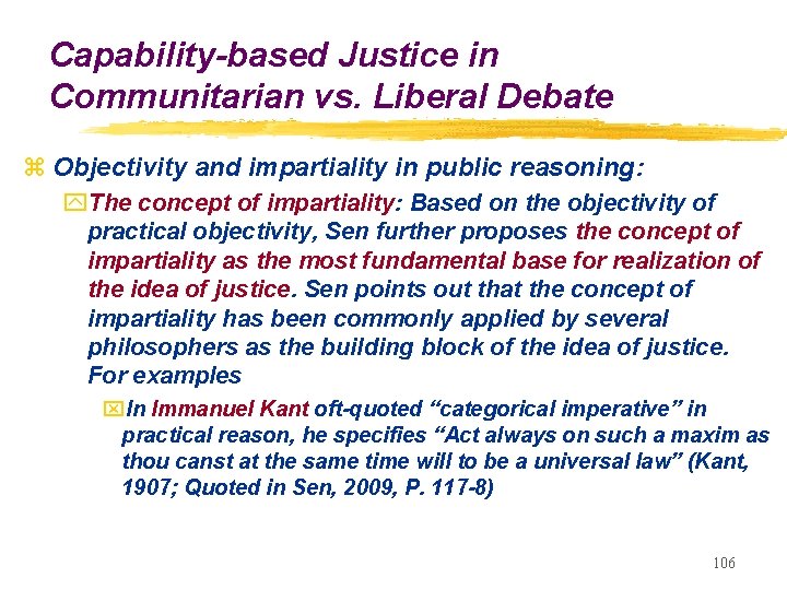Capability-based Justice in Communitarian vs. Liberal Debate z Objectivity and impartiality in public reasoning: