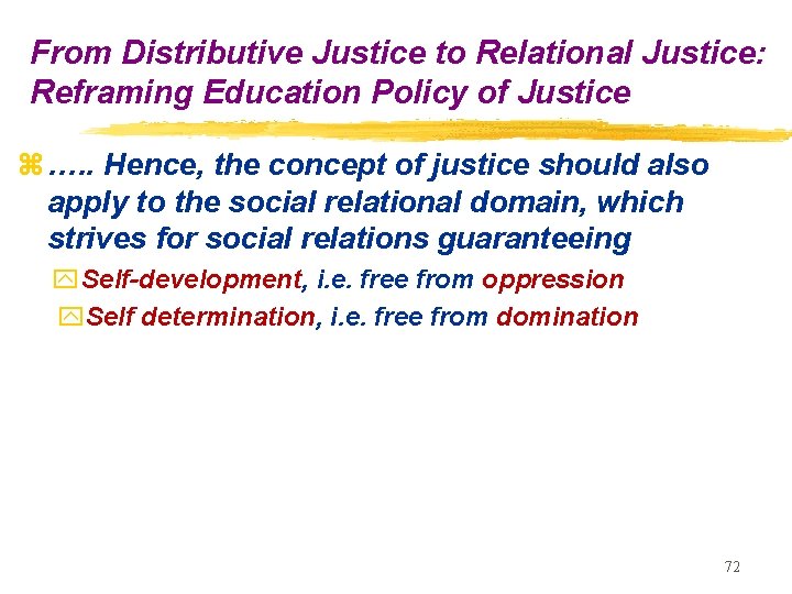 From Distributive Justice to Relational Justice: Reframing Education Policy of Justice z …. .