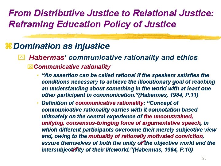 From Distributive Justice to Relational Justice: Reframing Education Policy of Justice z Domination as