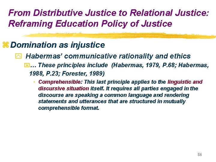 From Distributive Justice to Relational Justice: Reframing Education Policy of Justice z Domination as