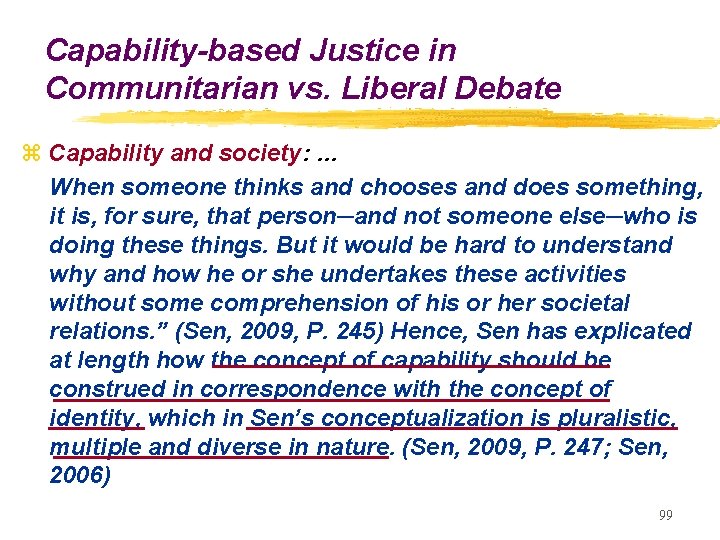 Capability-based Justice in Communitarian vs. Liberal Debate z Capability and society: … When someone