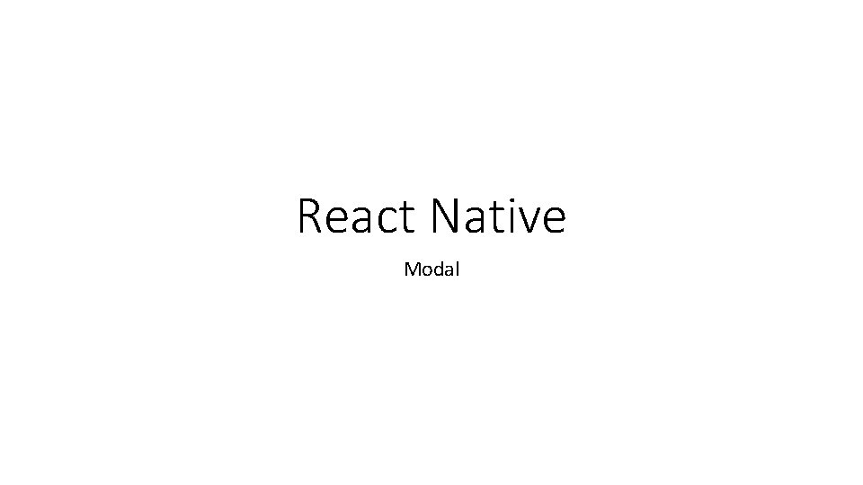 React Native Modal 