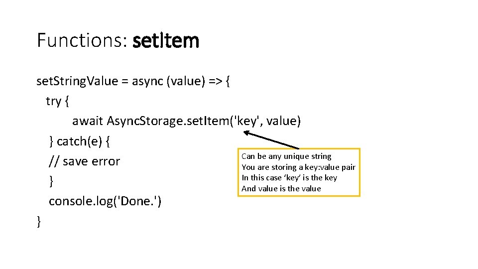Functions: set. Item set. String. Value = async (value) => { try { await
