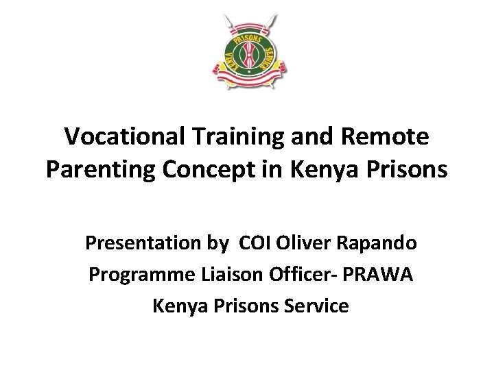 Vocational Training and Remote Parenting Concept in Kenya