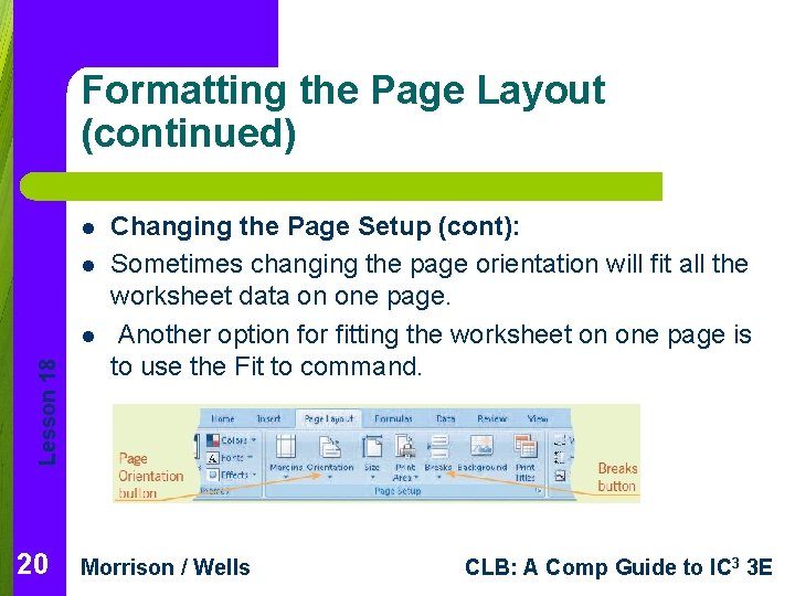 Formatting the Page Layout (continued) l l Lesson 18 l 20 Changing the Page