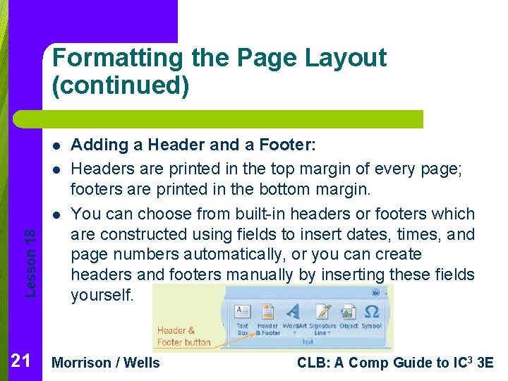 Formatting the Page Layout (continued) l l Lesson 18 l 21 Adding a Header