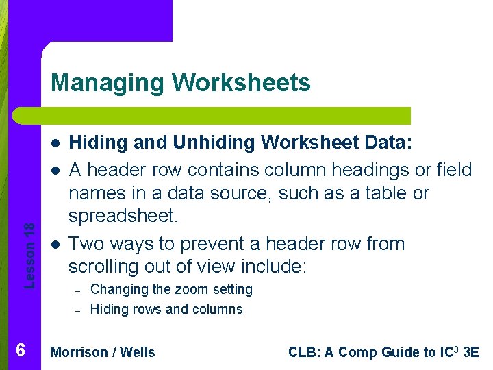 Managing Worksheets l Lesson 18 l l Hiding and Unhiding Worksheet Data: A header