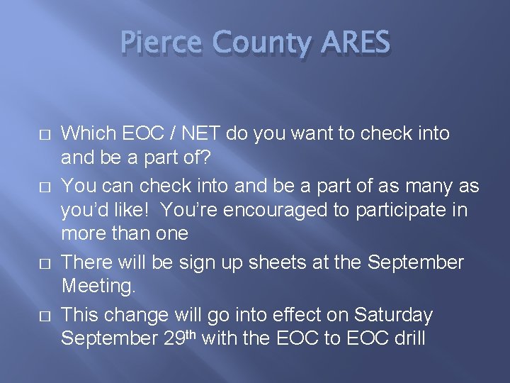 Pierce County ARES � � Which EOC / NET do you want to check