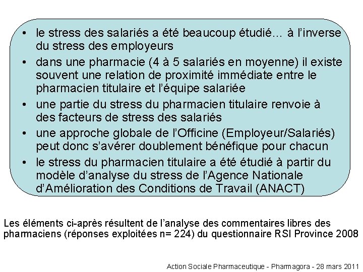  • le stress des salariés a été beaucoup étudié… à l’inverse du stress