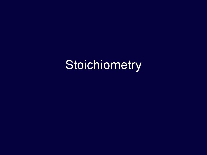 Stoichiometry 