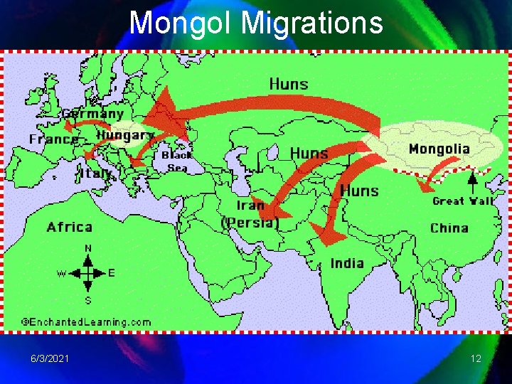 Mongol Migrations 6/3/2021 12 