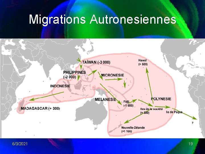 Migrations Autronesiennes 6/3/2021 19 