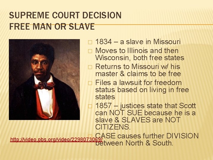 SUPREME COURT DECISION FREE MAN OR SLAVE 1834 – a slave in Missouri �